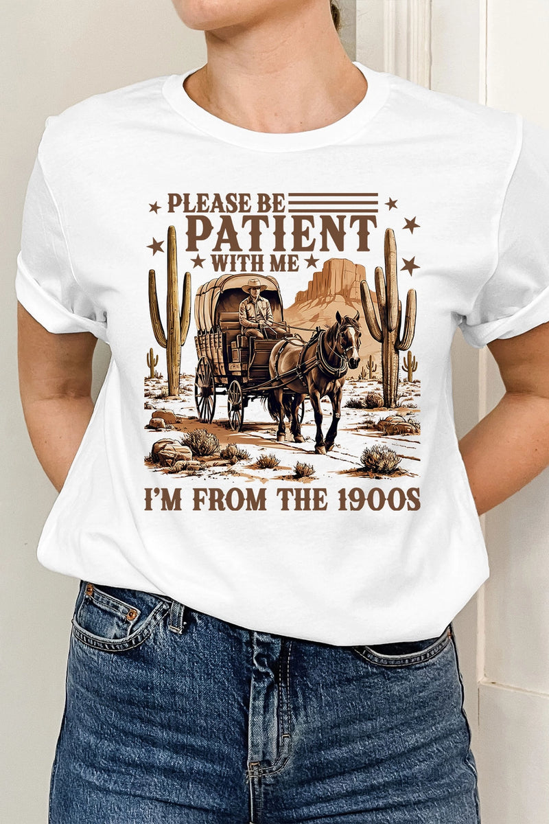 "Please Be Patient" Graphic Tee